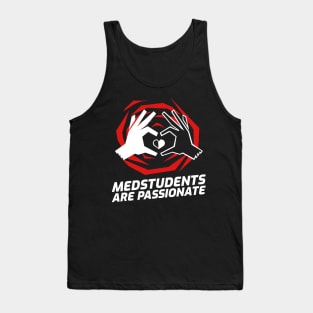 Medstudents Are Passionate - Medical Student In Medschool Funny Gift For Nurse & Doctor Medicine Tank Top